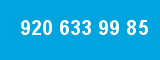 920 633 99 85